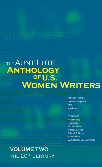 The Aunt Lute Anthology of U.S. Women Writers, Volume Two