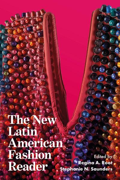 The New Latin American Fashion Reader