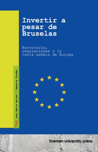Invertir a pesar de Bruselas