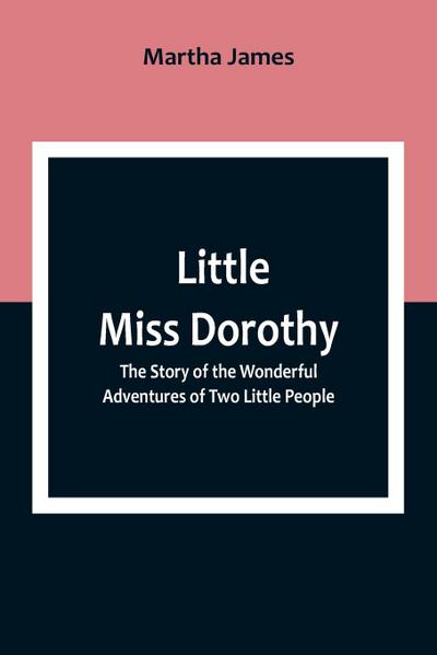 Little Miss Dorothy