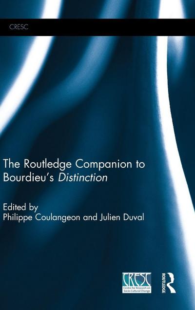 The Routledge Companion to Bourdieu’s ’Distinction’