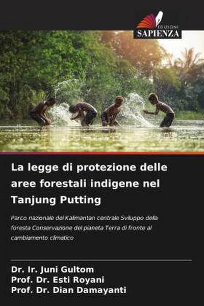 La legge di protezione delle aree forestali indigene nel Tanjung Putting