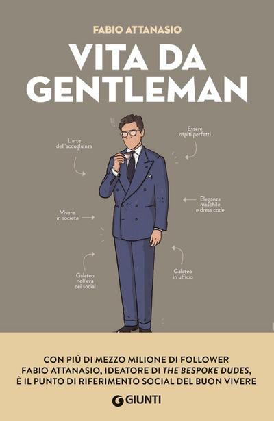 Vita da gentleman. Manuale del buon vivere per l’uomo contemporaneo
