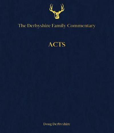 The Derbyshire Family Commentary Acts