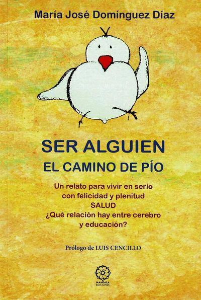 Ser alguien. El pollito de Pío