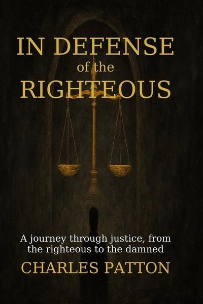 In Defense of the Righteous