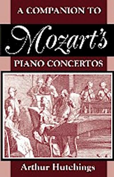 A Companion to Mozart’s Piano Concertos