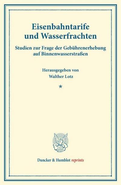 Eisenbahntarife und Wasserfrachten.