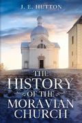 The History of the Moravian Church