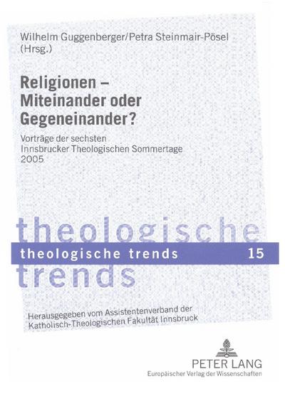 Religionen - Miteinander oder Gegeneinander?