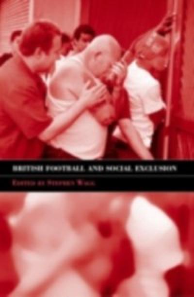 British Football & Social Exclusion