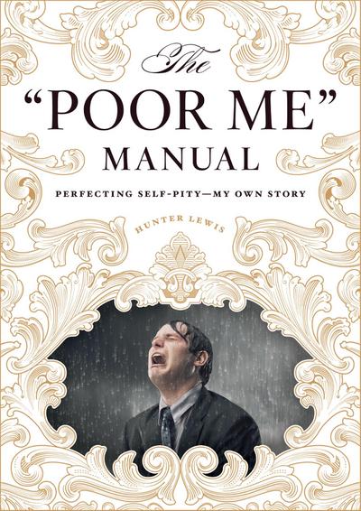 &quote;Poor Me&quote; Manual