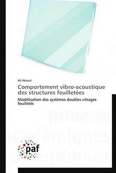 Comportement vibro-acoustique des structures feuilletées