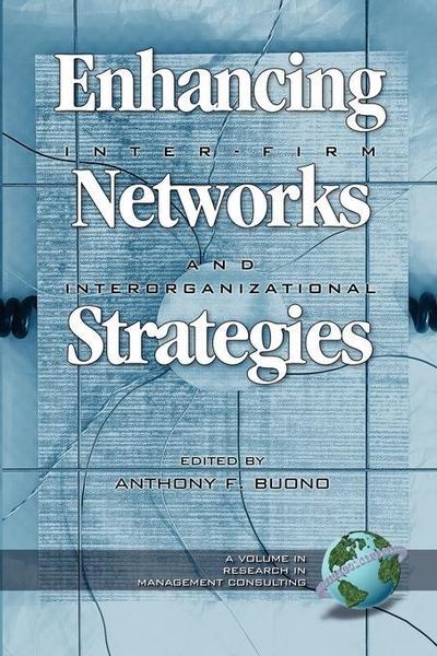 Enhancing Inter-Firm Networks & Interorganizational Strategies