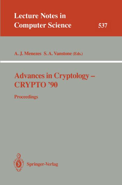 Advances in Cryptology - CRYPTO ’90