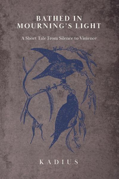 Bathed in Mourning’s Light