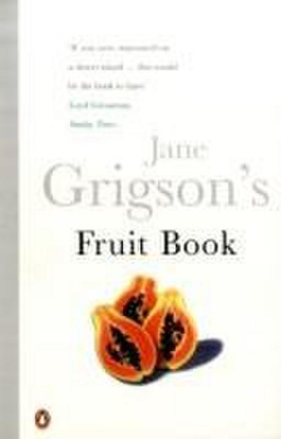 Jane Grigson’s Fruit Book