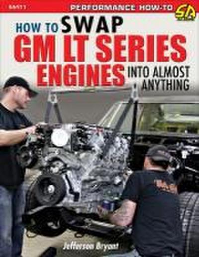 Swap GM LT Engines Into Almost Anything