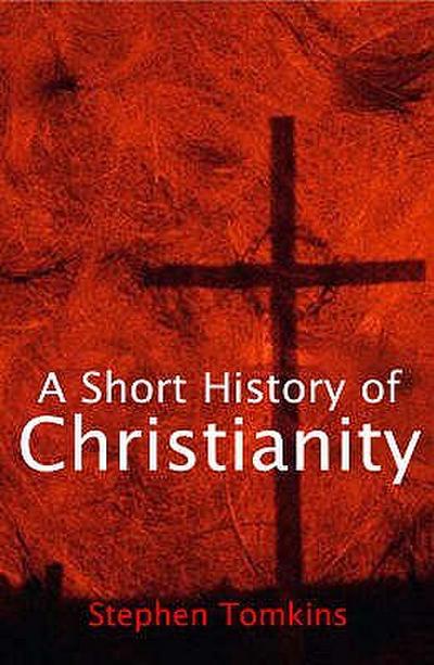 Short History of Christianity, A