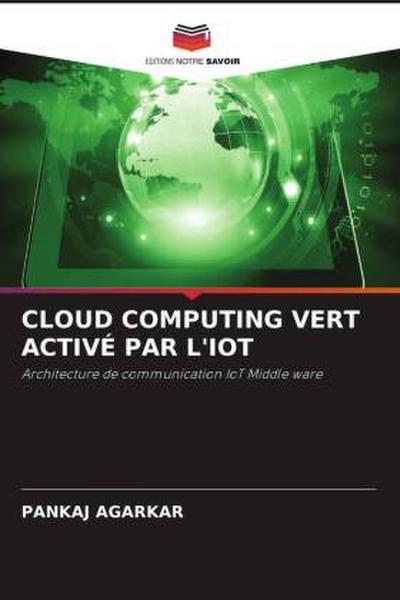 CLOUD COMPUTING VERT ACTIVÉ PAR L’IOT