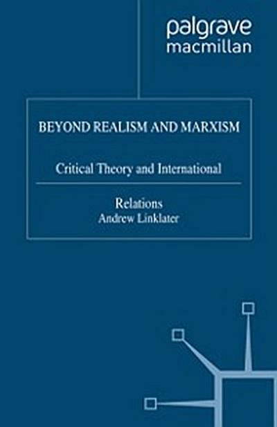 Beyond Realism and Marxism