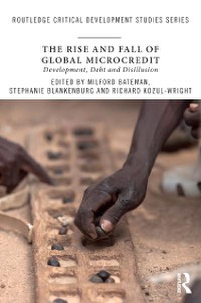 Rise and Fall of Global Microcredit