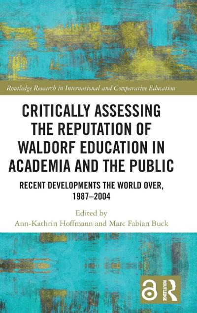 Critically Assessing the Reputation of Waldorf Education in Academia and the Public
