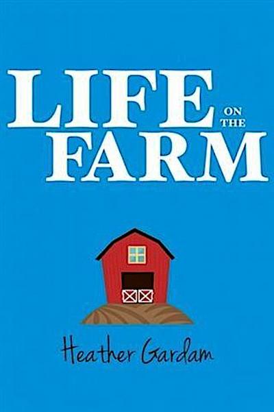 Life on the Farm