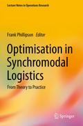 Optimisation in Synchromodal Logistics