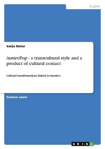 AustroPop - a transcultural style and a product of cultural contact