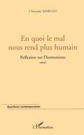 EN QUOI LE MAL NOUS REND PLUS HUMAIN