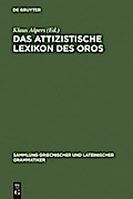 Das attizistische Lexikon des Oros