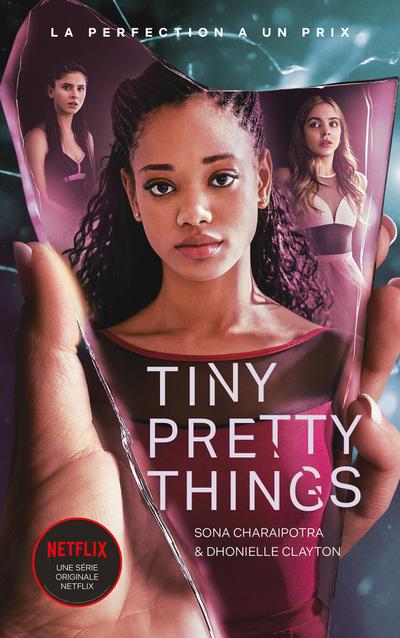 Tiny Pretty Things - édition tie-in - Le roman à l’origine de la série Netflix