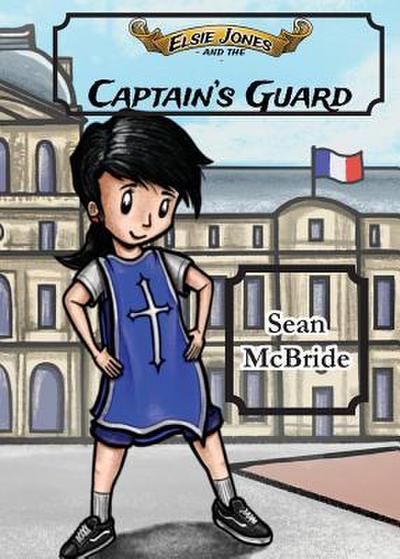 Elsie Jones and the Captain’s Guard