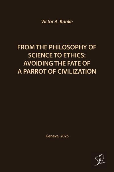 FROM THE PHILOSOPHY OF SCIENCE TO ETHICS