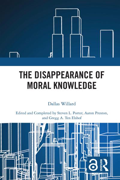 The Disappearance of Moral Knowledge