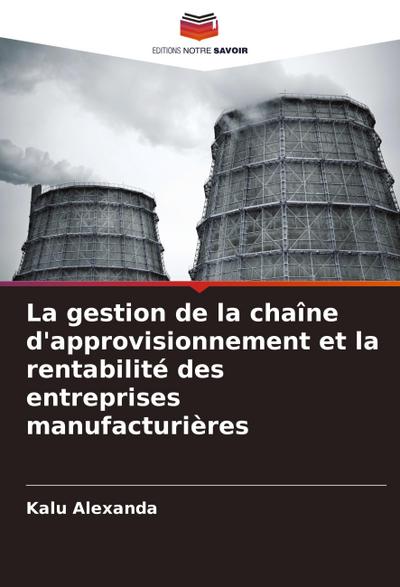 La gestion de la chaîne d’approvisionnement et la rentabilité des entreprises manufacturières