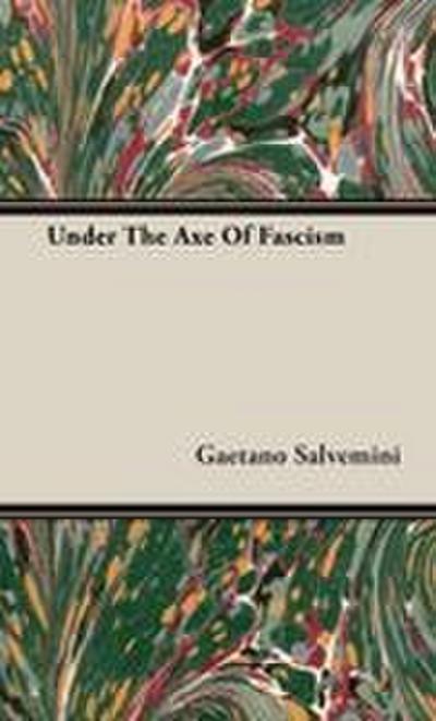 Under The Axe Of Fascism