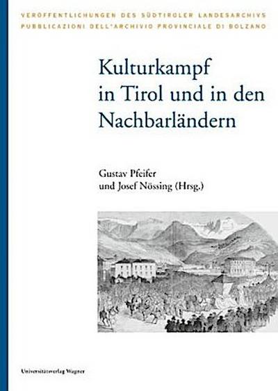 Kulturkampf in Tirol und in den Nachbarländern