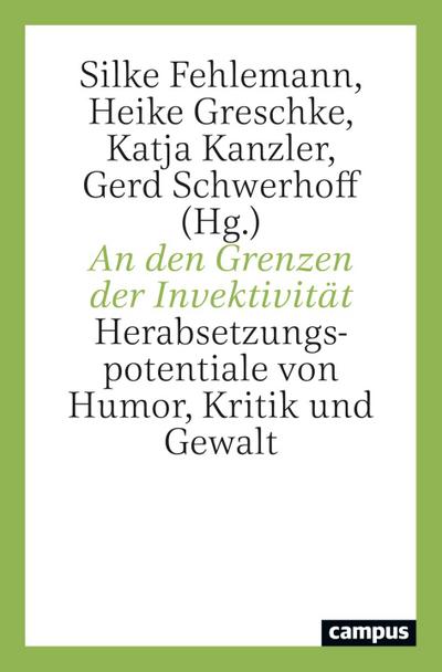 An den Grenzen der Invektivität