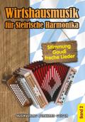 Wirtshausmusik Band 2für Steirische Harmonika (mit Text)