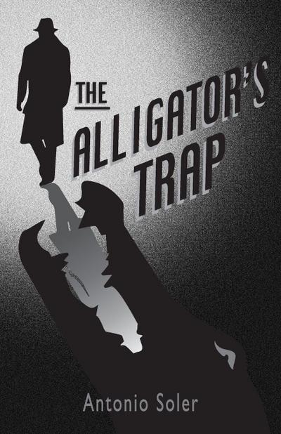 The Alligator’s Trap