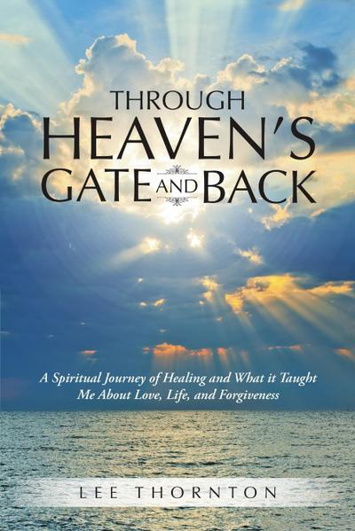 Through Heaven’s Gate and Back