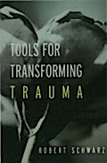 Tools for Transforming Trauma
