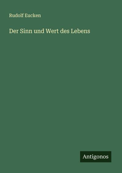 Der Sinn und Wert des Lebens