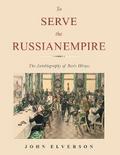 To Serve the Russian Empire