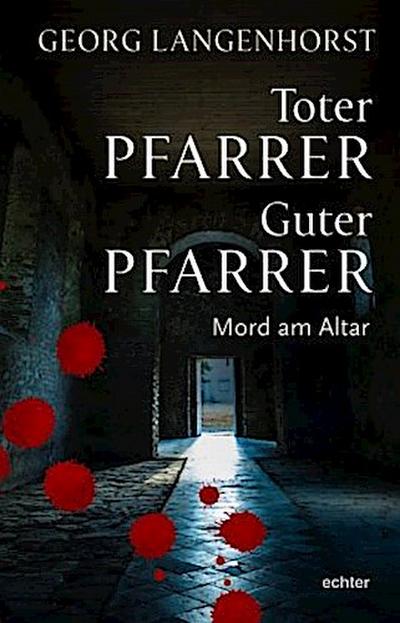 Toter Pfarrer - guter Pfarrer