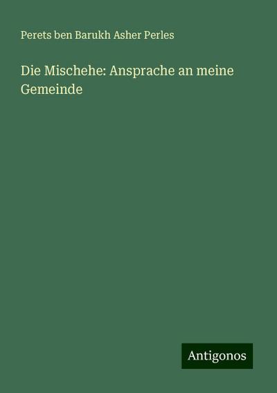 Perles, P: Mischehe: Ansprache an meine Gemeinde