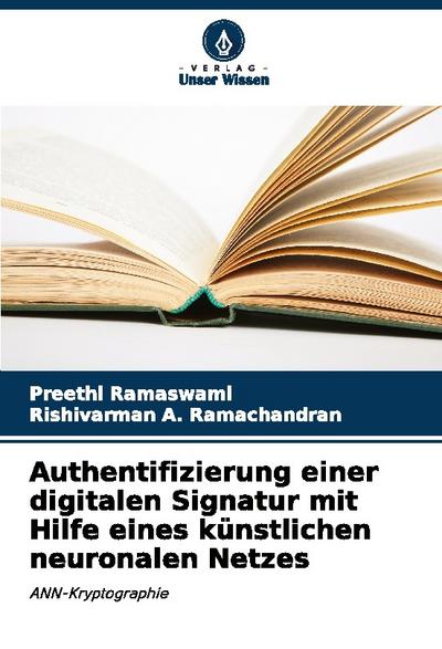 Authentifizierung einer digitalen Signatur mit Hilfe eines künstlichen neuronalen Netzes