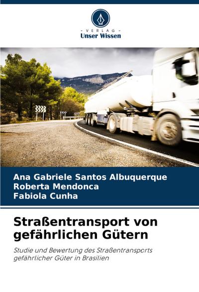 Straßentransport von gefährlichen Gütern